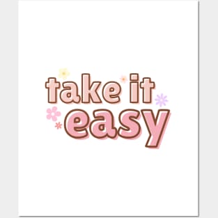 take it easy Posters and Art